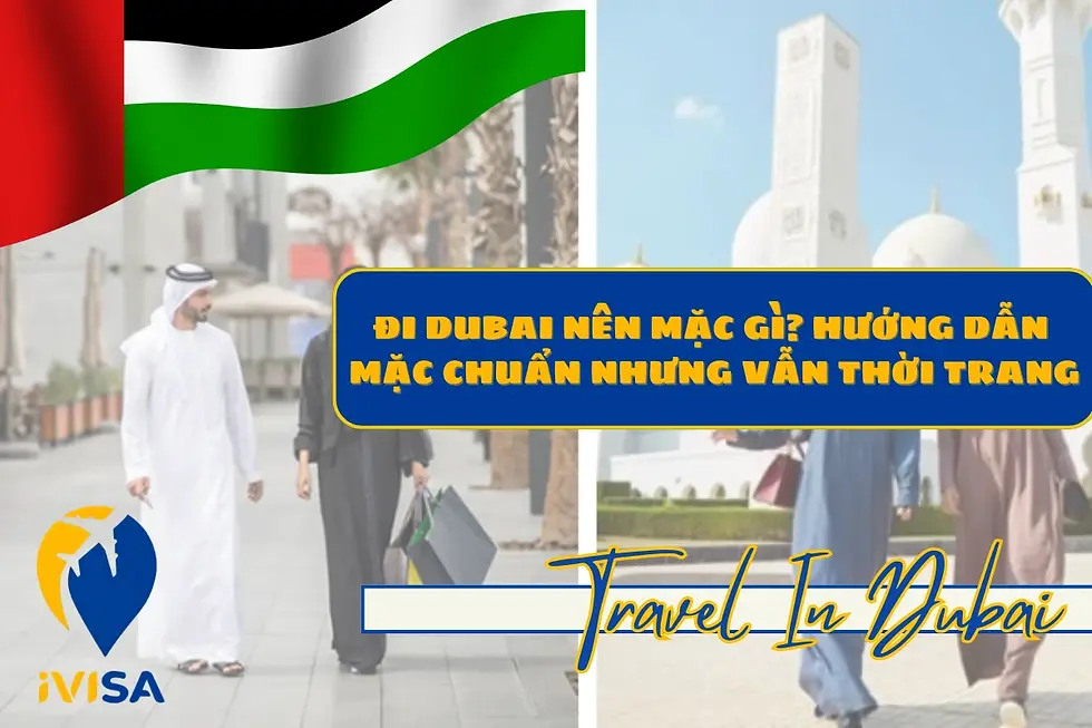 du lịch dubai mặc gì