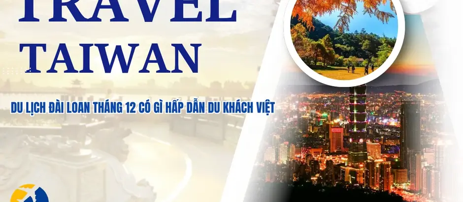Du Lịch Đài Loan Tháng 12