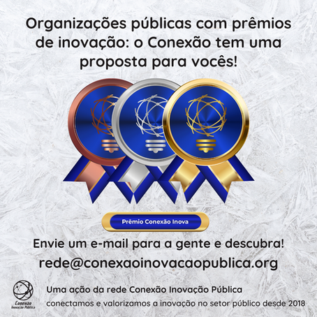 Organizações públicas com prêmios de inovação: o Conexão tem uma proposta para vocês!