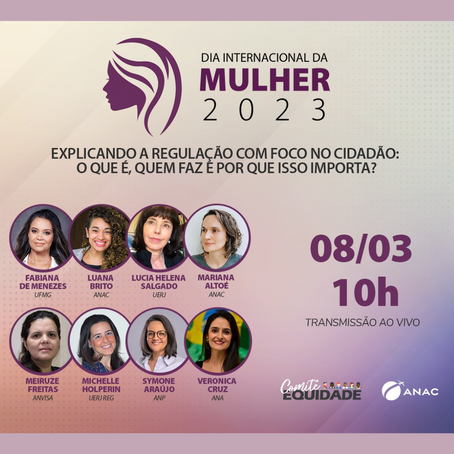 ANAC reúne autoridades femininas em evento online sobre regulação dia 8/3