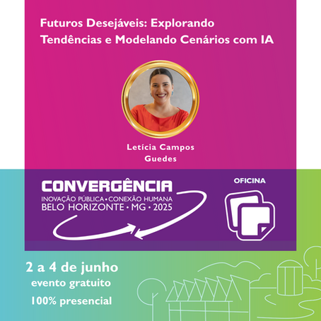 Venha para o evento Convergência e participe de oficinas sensacionais! * Cidades do Futuro: Inovação e Resiliência Climática (Barbara Cristina Mota Johas e Isabella Ibiapina)* Comunicação Organizac