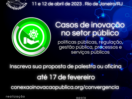 Inscreva sua proposta de palestra ou oficina para a Trilha Casos de Inovação no Setor Público!