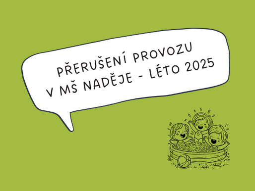 Oznámení o přerušení provozu MŠ v době letních prázdnin