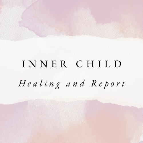 Inner Child Healing Report