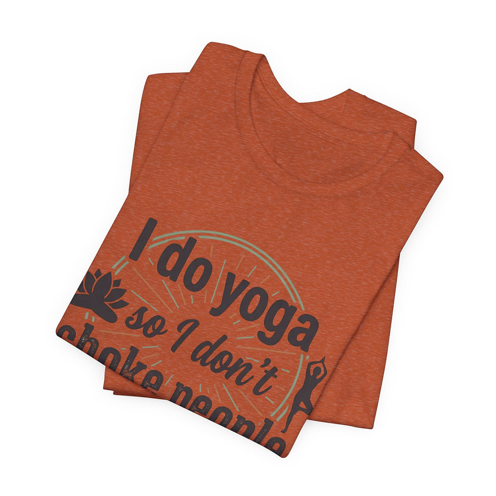 Thumbnail: Yoga T-Shirt - "I Do Yoga So I Don't Choke People" Funny Yoga Tee