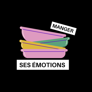 MANGER SES EMOTIONS - Troubles alimentaires