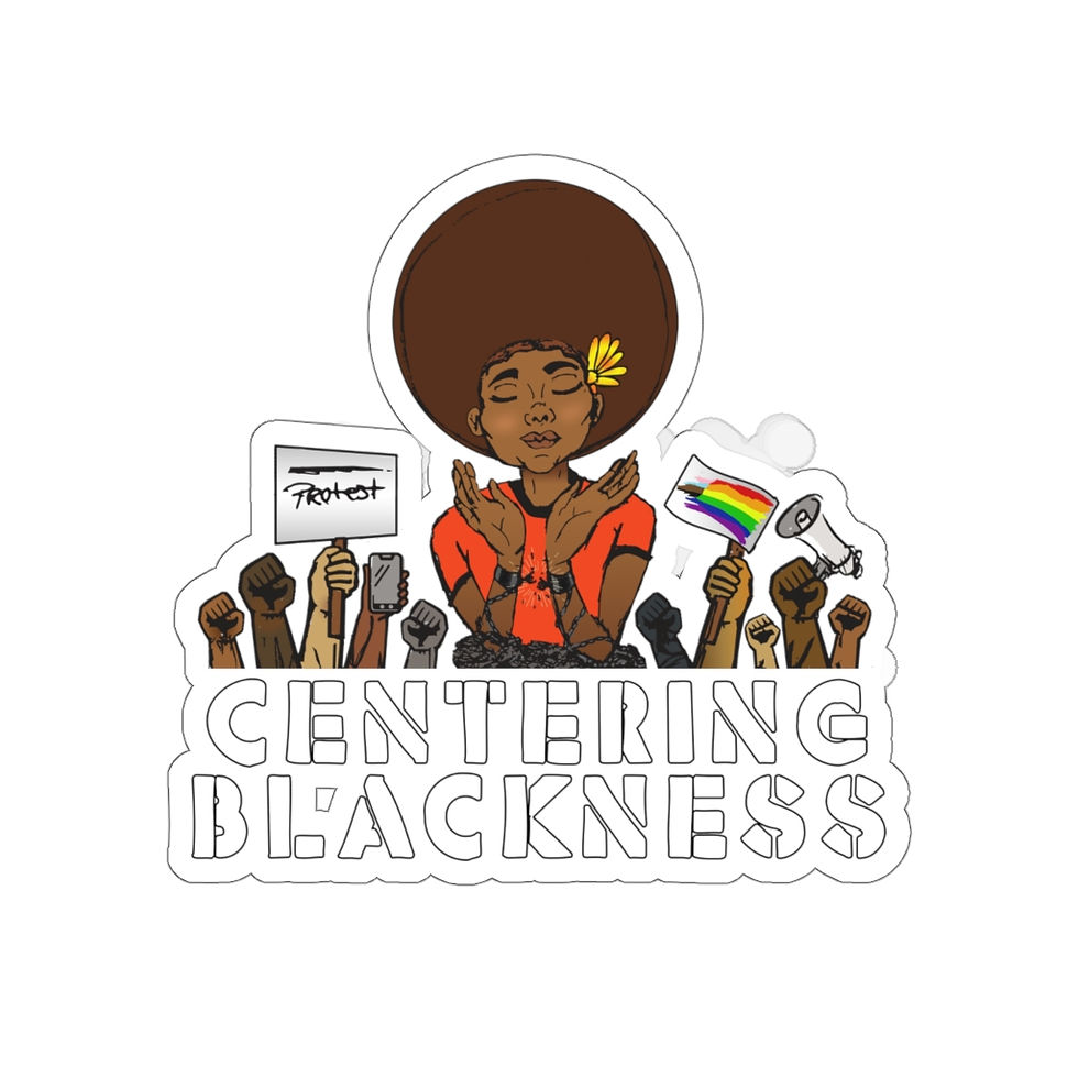 Thumbnail: Kiss-Cut "Centering Blackness" Sticker