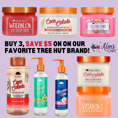 Buy 3, Save $5 on our favorite Tree Hut brand!!