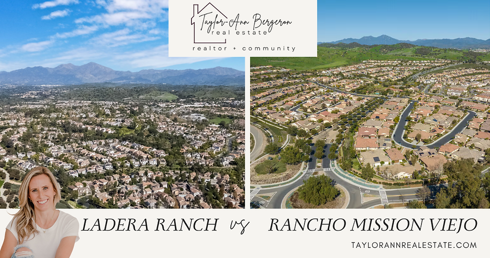Buying a Home in Ladera Ranch or Rancho Mission Viejo