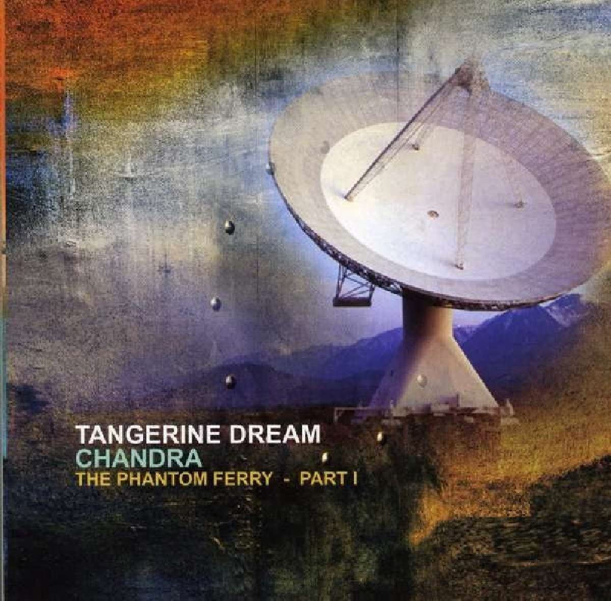 Tangerine Dream - Chandra: The Phantom Ferry - Part 1 LP Released 30/04/21