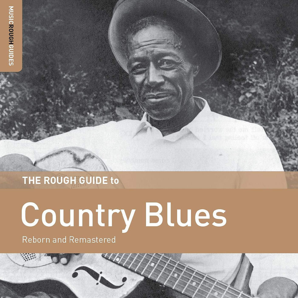 Rough Guide To Country Blues CD Released 28/06/19