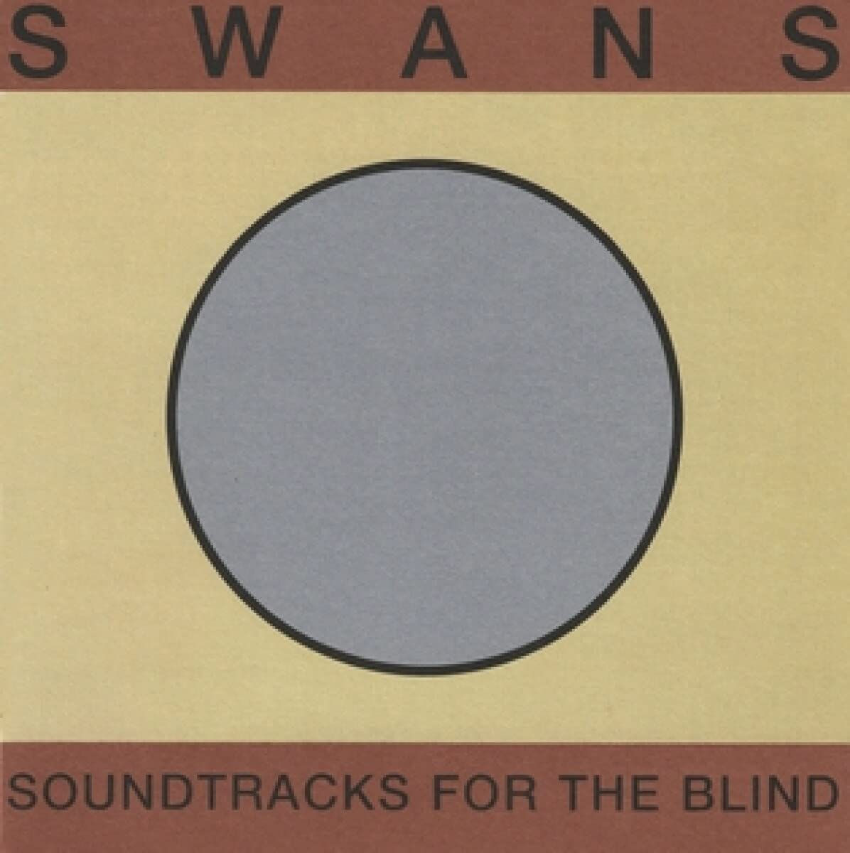 Swans - Soundtracks For The Blind - Quarduple Vinyl LP Released 18/03/22