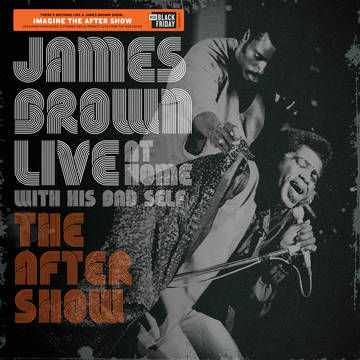 James Brown - Live At Home With His Bad Self: The After Party LP Black Friday