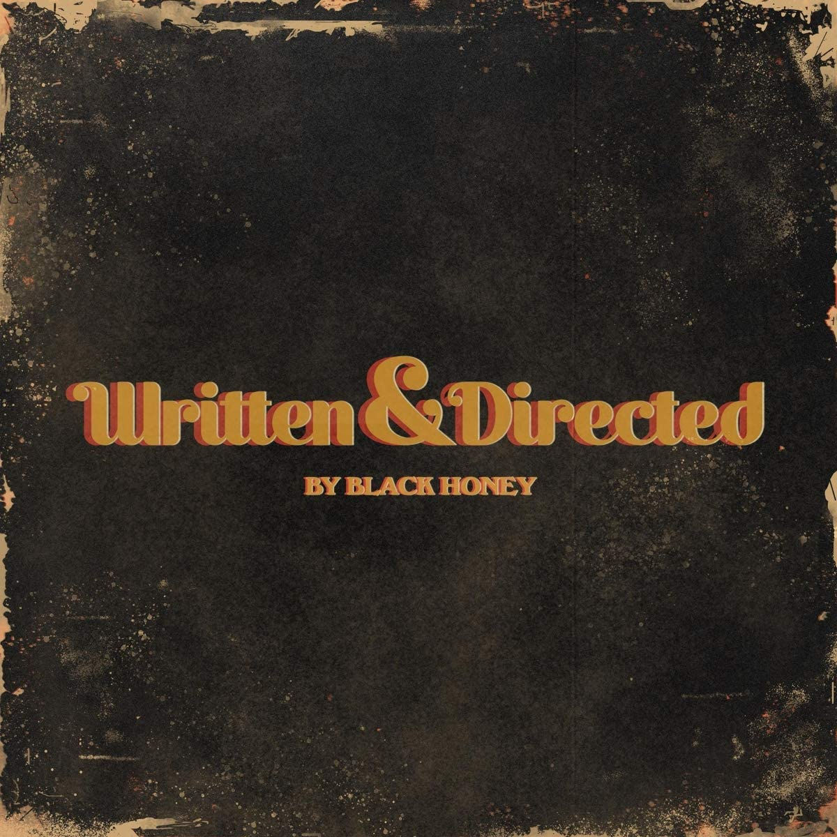 Black Honey - Written And Directed LP Released 19/03/21