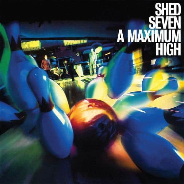 Shed Seven - A Maximum High - LP