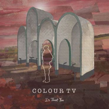 Colour TV - Is That You - Coconut Coloured Vinyl 12" EP Released 08/04/22