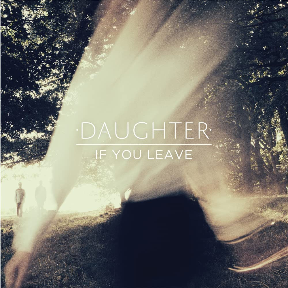 Daughter - If You Leave Vinyl LP