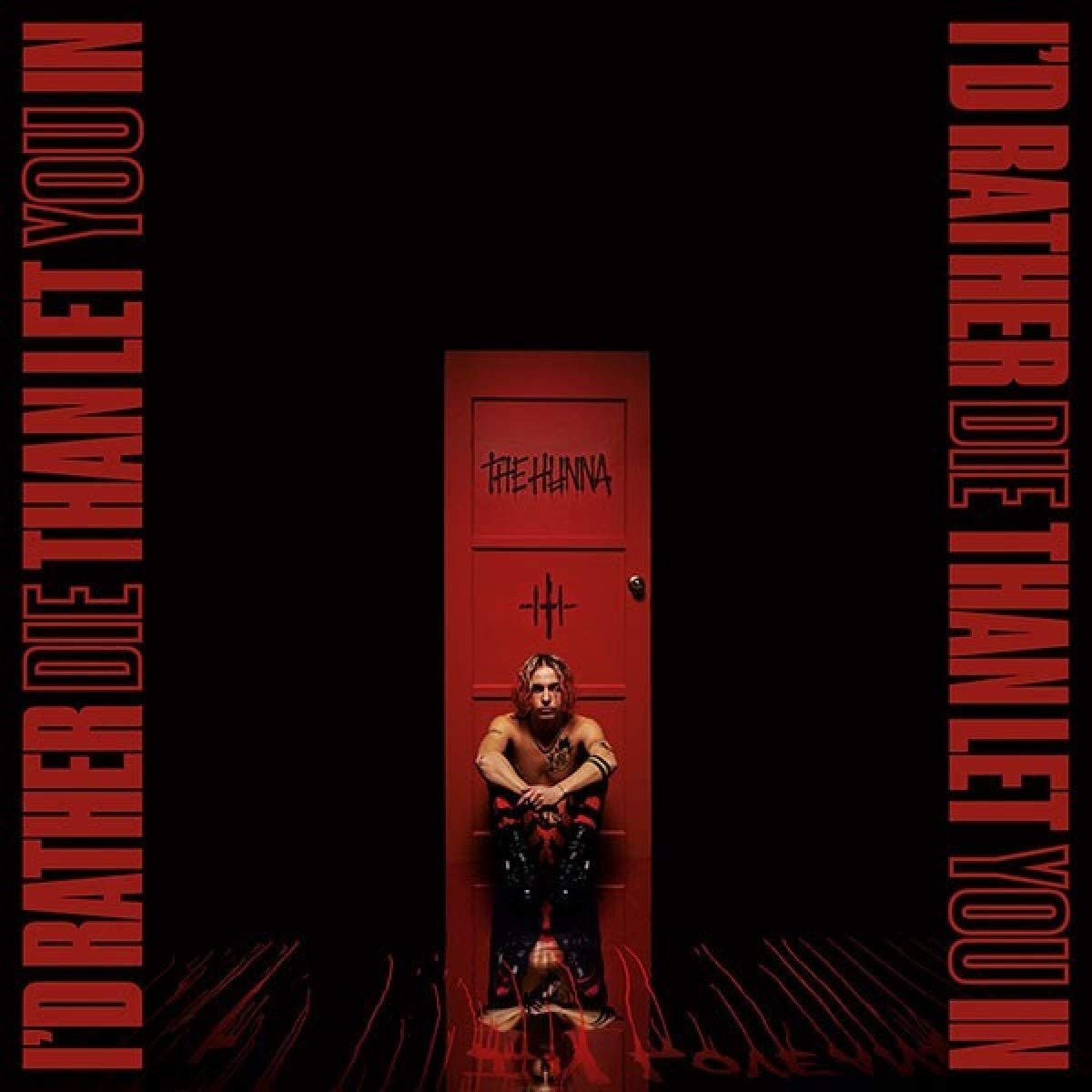 The Hunna - I'd Rather Die Than Let You In LP Released 02/10/20