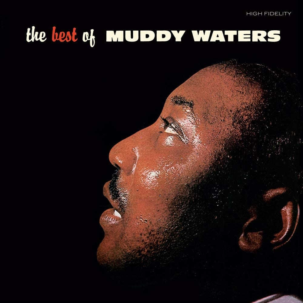 Muddy Waters - The Best Of - Vinyl LP + CD Released 01/07/22