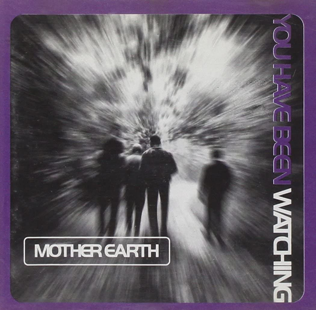 Mother Earth - You Have Been Watching - Lilac Vinyl LP Released 28/05/21