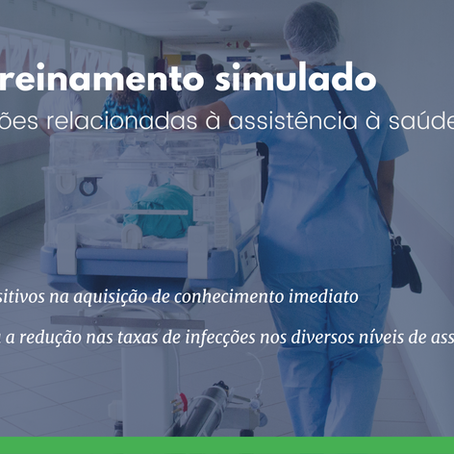 Treinamento simulado e infecções relacionadas à assistência à saúde (IRAS)