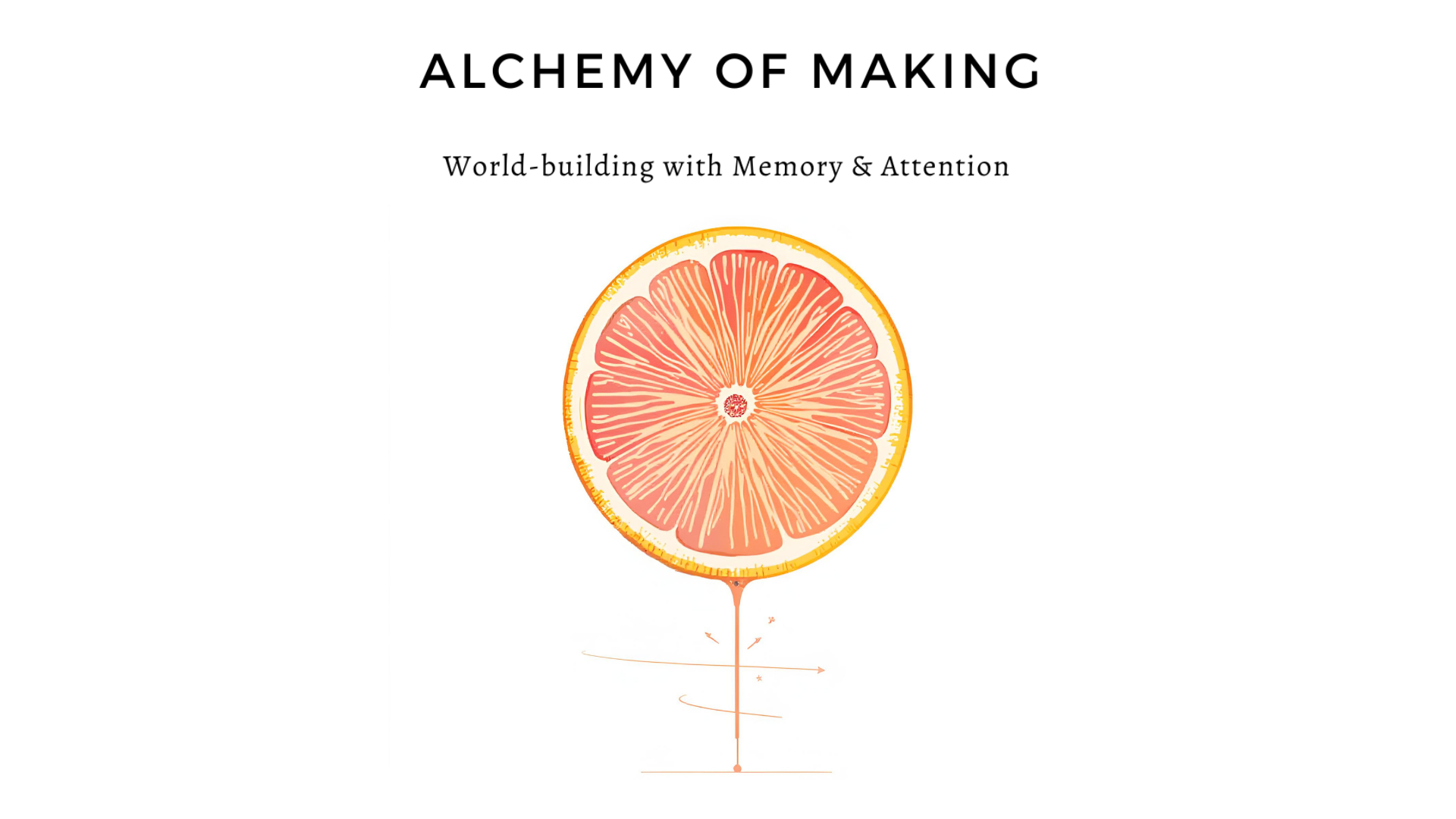 The Alchemy of Making