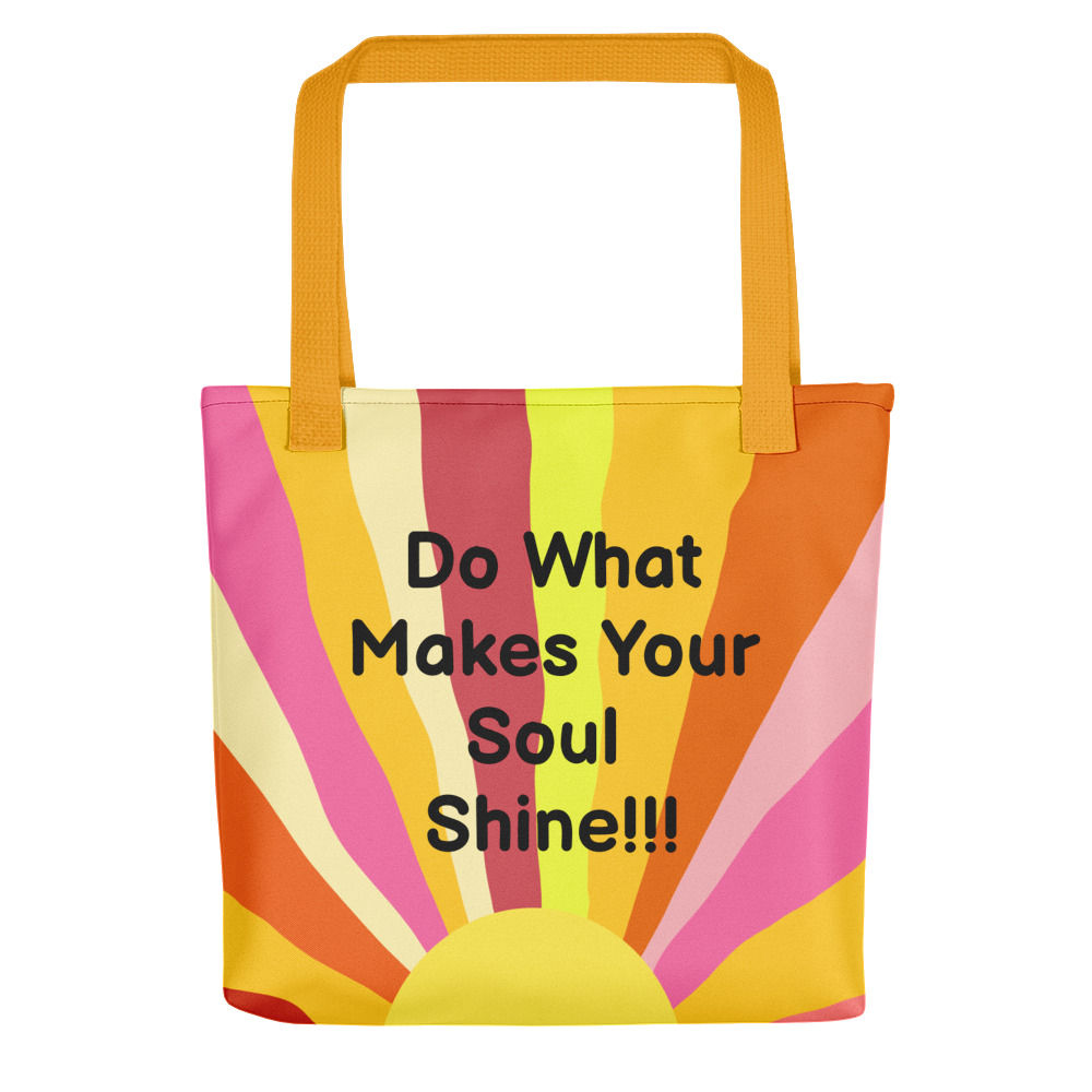 Do What Makes You Shine Tote Bag