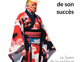 Donald Trump, l'histoire de son succès : "Le Sumo de la politique"
