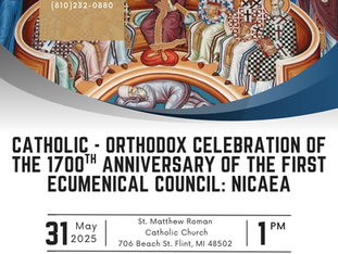 CATHOLIC - ORTHODOX CELEBRATION OF THE 1700 ANNIVERSARY OF THE FIRST ECUMENICAL COUNCIL: NICAEA