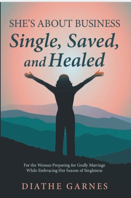 Single, Saved, & Healed