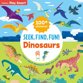 Seek, Find, Fun!
Dinosaurs