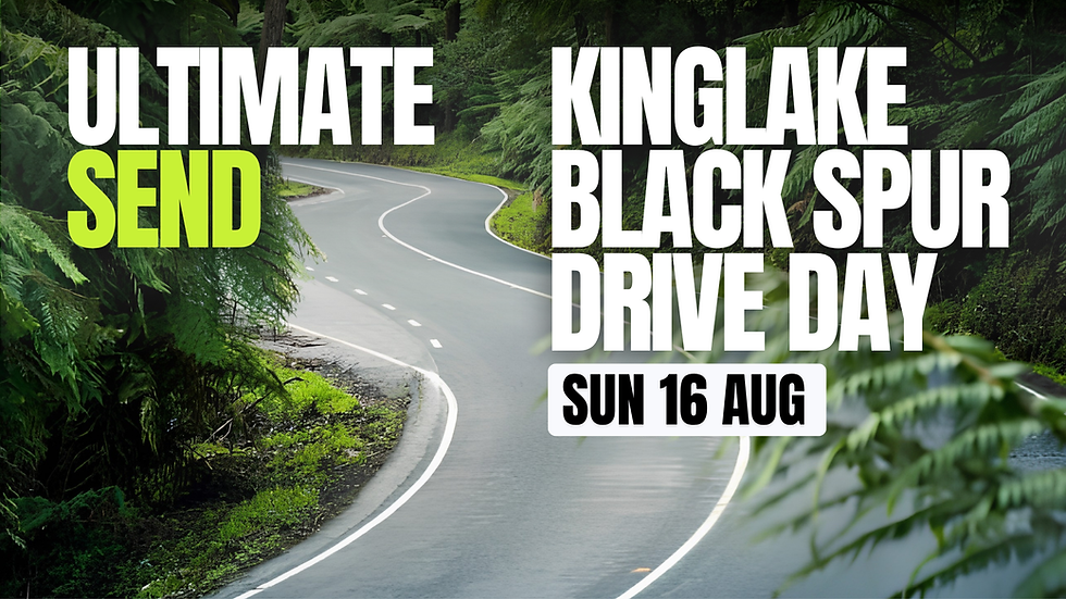 Kinglake Black Spur Drive Day - Sun 16 AUG 2026