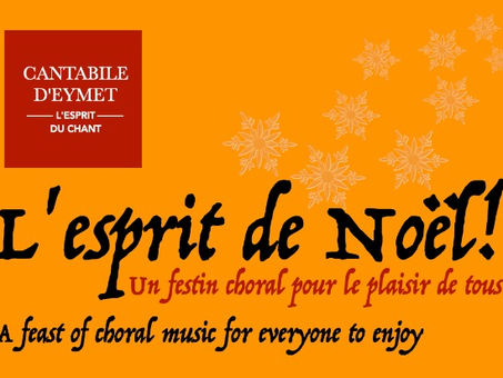 Cantabile d'Eymet announces the 2023 Christmas concerts in Issigeac and Eymet : L'esprit de Noël !