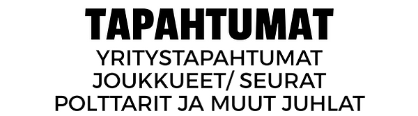 TAPAHTUMAT teksti2