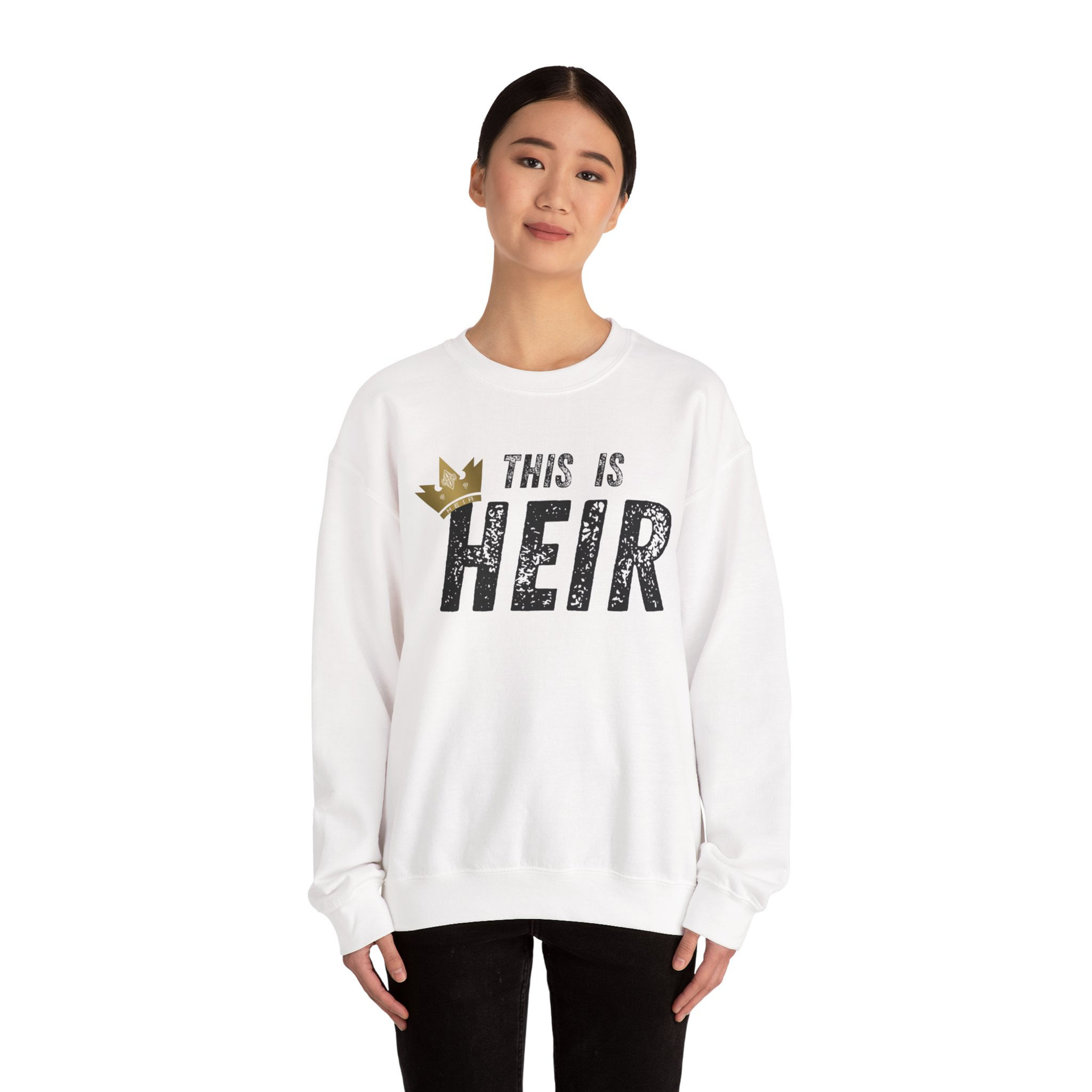 Crewneck- "THIS IS HEIR"