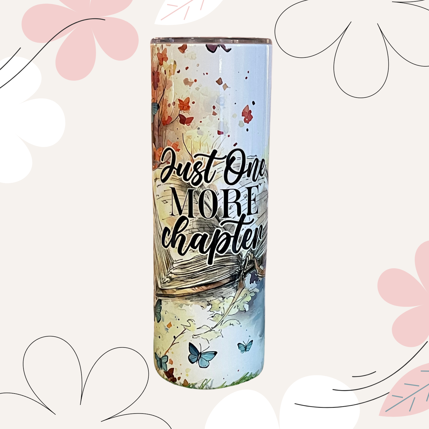 just one more chapter Stainless Steel Tumbler (20 oz)