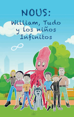 Nous: William, Tudo y los niños Infinitos