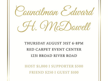 We want to invite you to a fundraising reception for Columbia City Councilman Ed McDowell