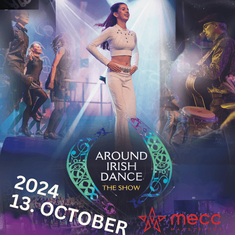 Around Irish Dance - The Show Mecc Maastricht in samenwerking met House of Communications