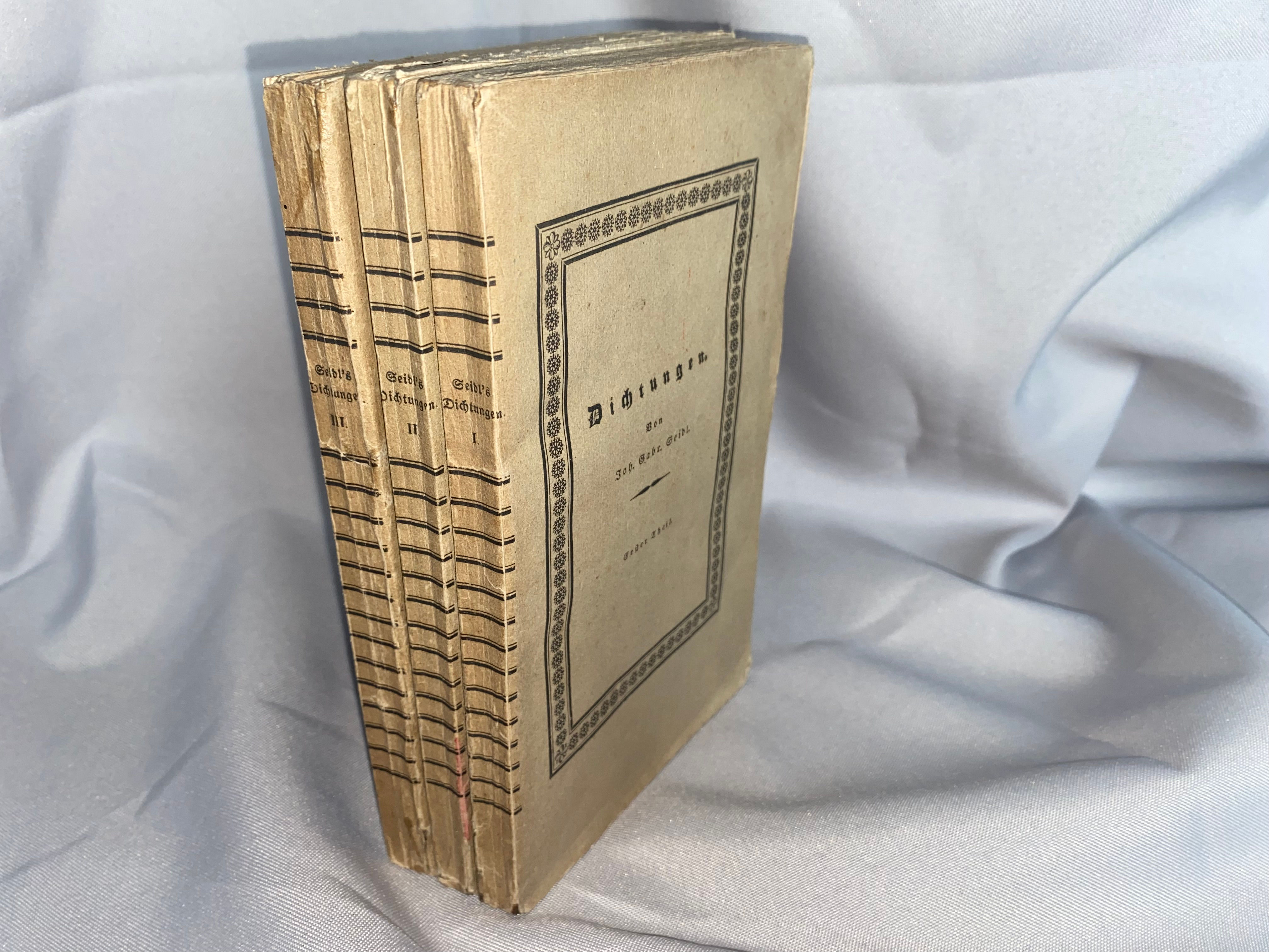 Johann Gabriel Seidl: Dichtungen 3 Bände 1826