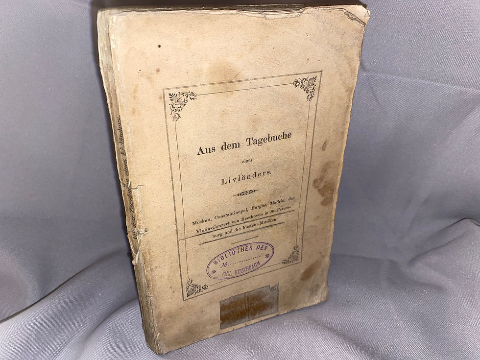 Aus dem Tagebuche eines Livländers. Moskau Constantinopel Burgos Madrid... 1850