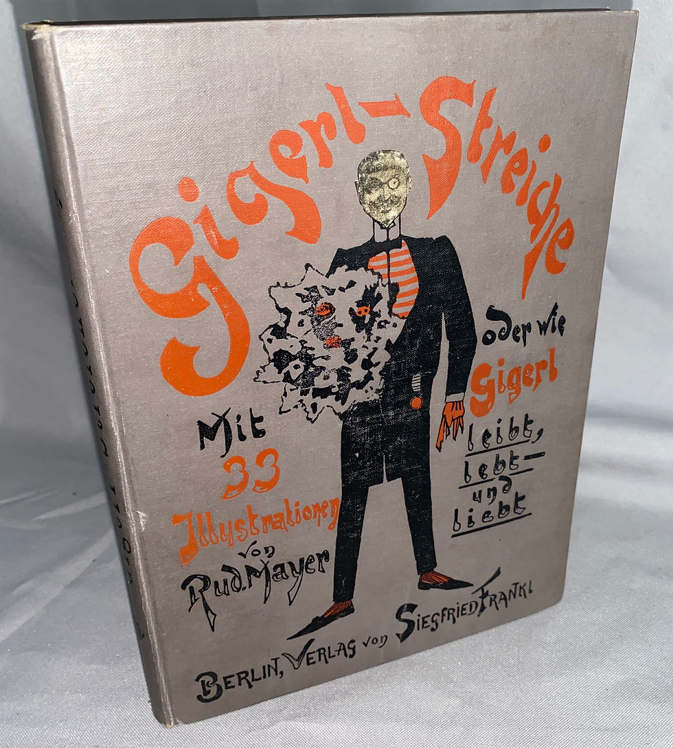 Miniaturbild: Gigerl-Streiche oder wie Gigerl leibt, lebt und liebt 1899