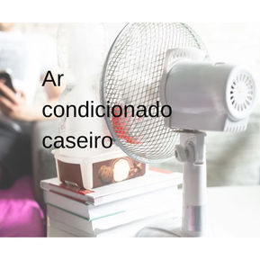 Como fazer um ar condicionado caseiro e 4 ideias DIY - faça você mesmo