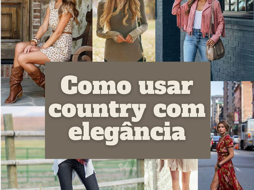 Como usar estilo country feminino moderno com elegância