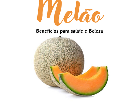 10 Benefícios Surpreendentes do Melão Cantaloupe -saúde e beleza
