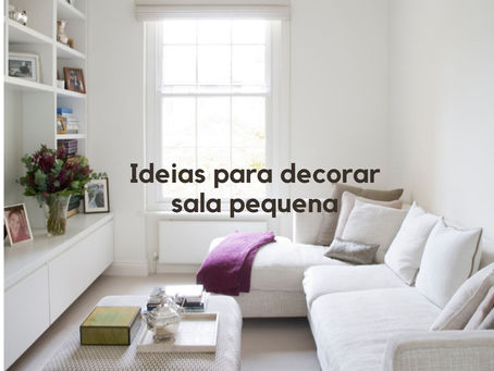 17 ideias para decorar salas pequenas