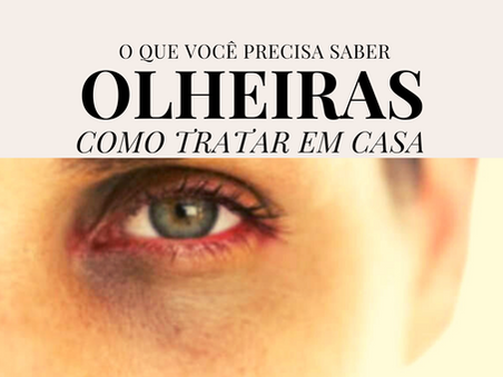 O que é bom para olheiras - receitas caseiras