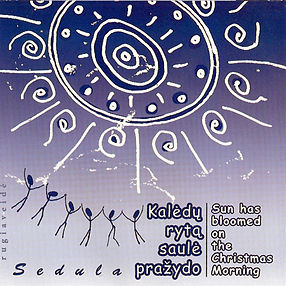 Sedula CD Kalėdų rytą saulė pražydo