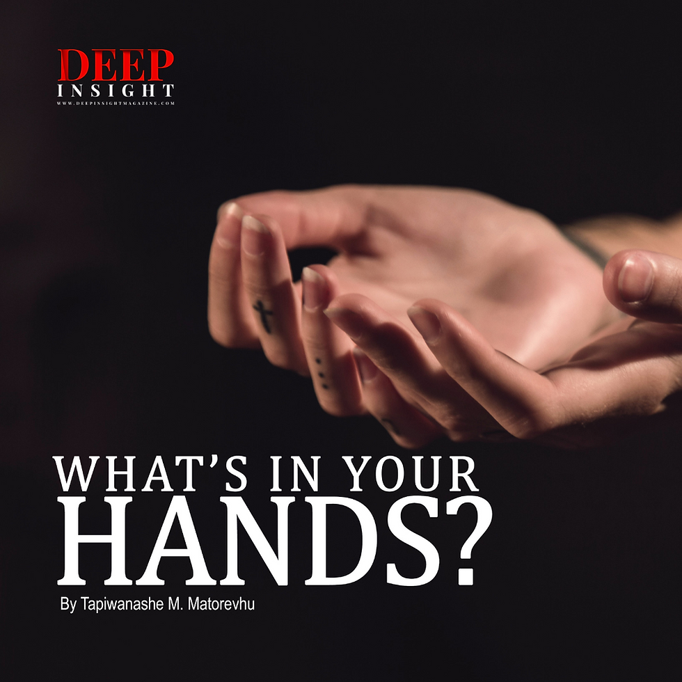 What's in your hands?