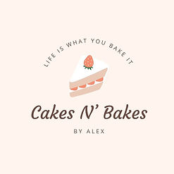 Cakes N' Bakes By Alex Life is what you bake it